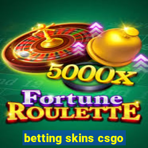 betting skins csgo