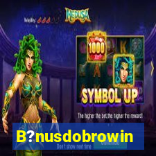 B?nusdobrowin