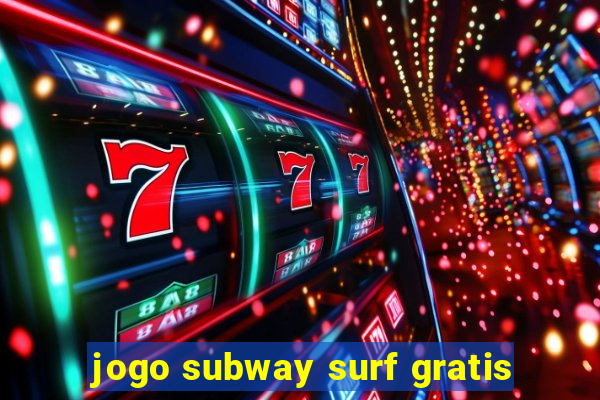 jogo subway surf gratis