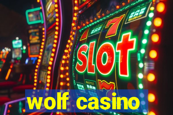 wolf casino