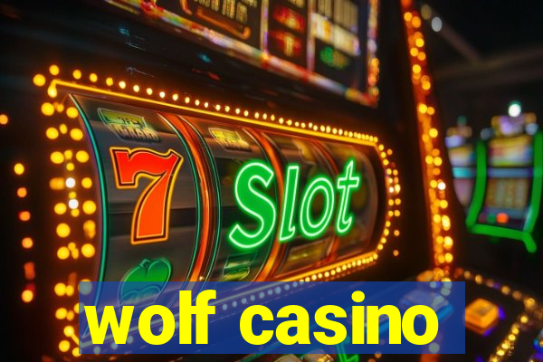 wolf casino