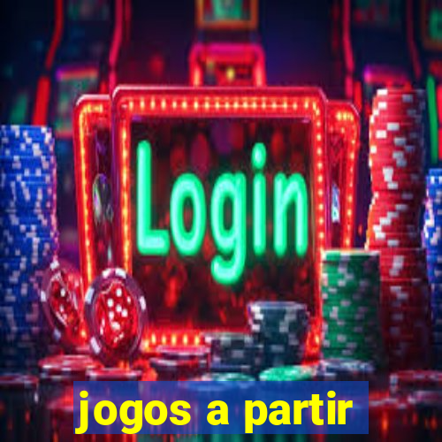 jogos a partir