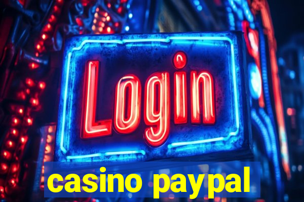 casino paypal