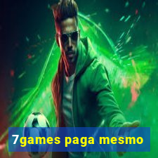 7games paga mesmo