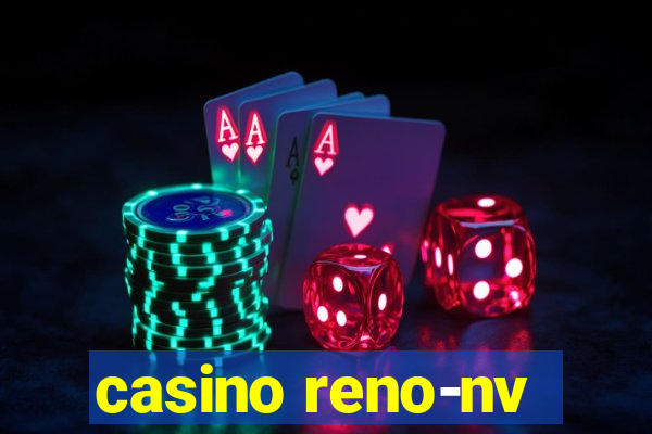 casino reno-nv