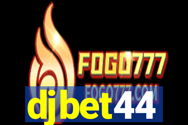 djbet44