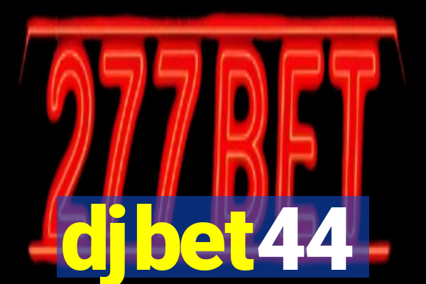 djbet44