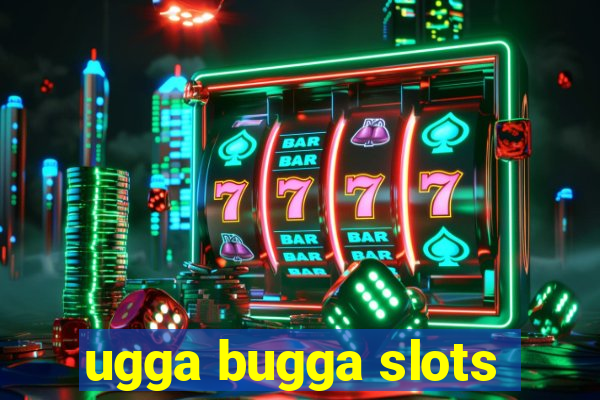 ugga bugga slots