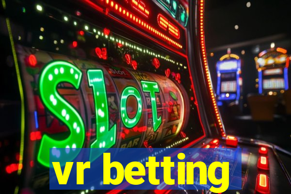 vr betting