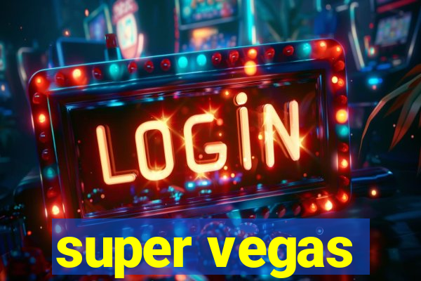 super vegas