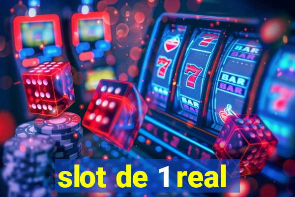 slot de 1 real