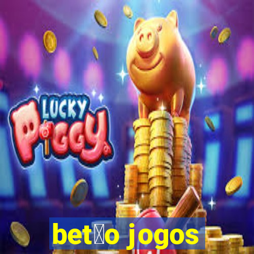 bet茫o jogos