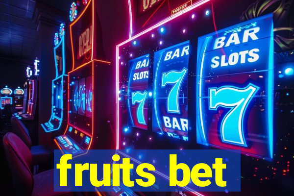 fruits bet