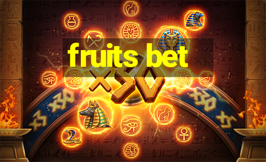 fruits bet