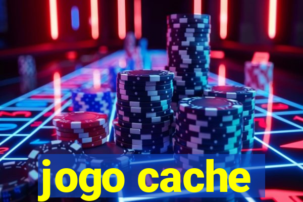 jogo cache