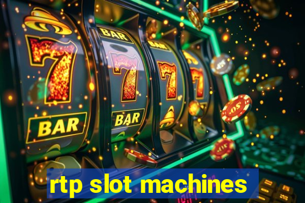 rtp slot machines