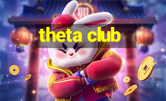 theta club