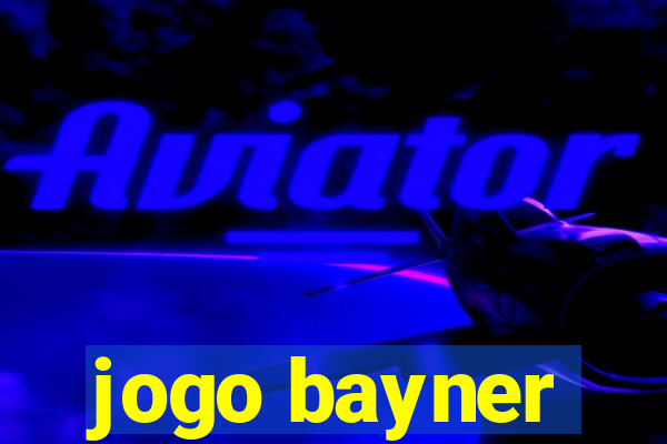 jogo bayner