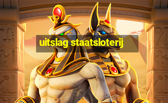 uitslag staatsloterij