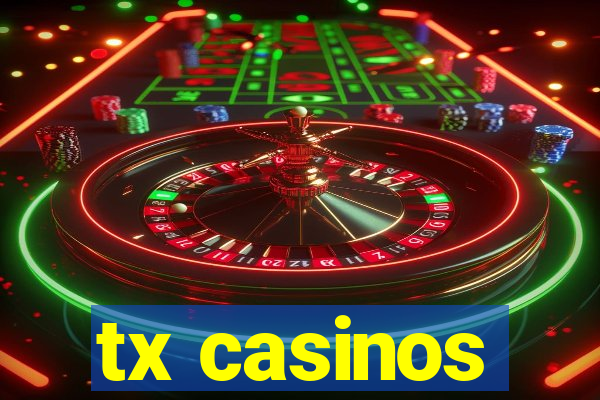 tx casinos