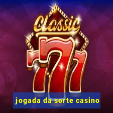 jogada da sorte casino