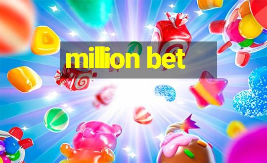 million bet