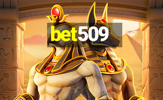 bet509