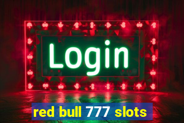 red bull 777 slots