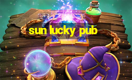 sun lucky pub