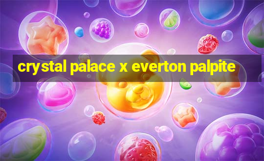 crystal palace x everton palpite