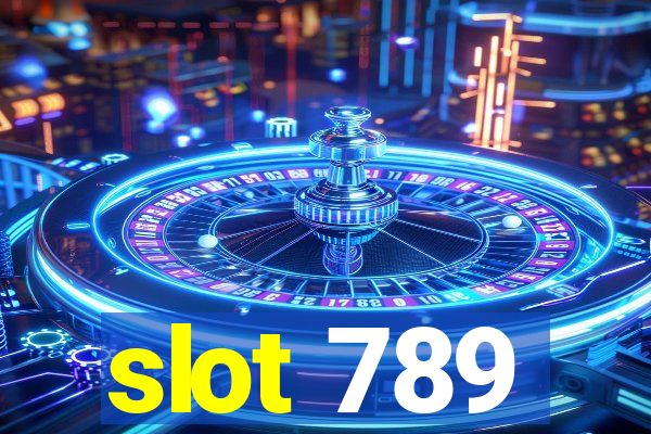 slot 789