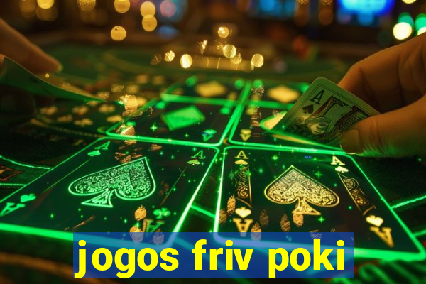 jogos friv poki