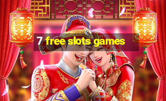 7 free slots games