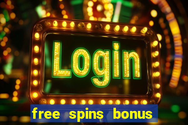 free spins bonus casino no deposit