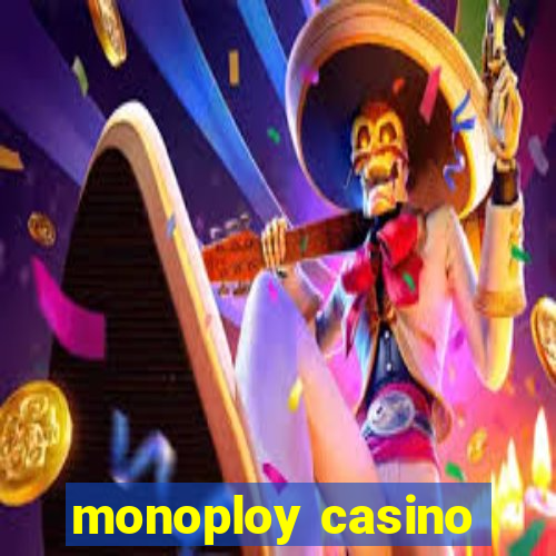 monoploy casino