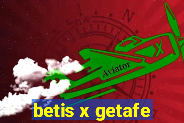 betis x getafe