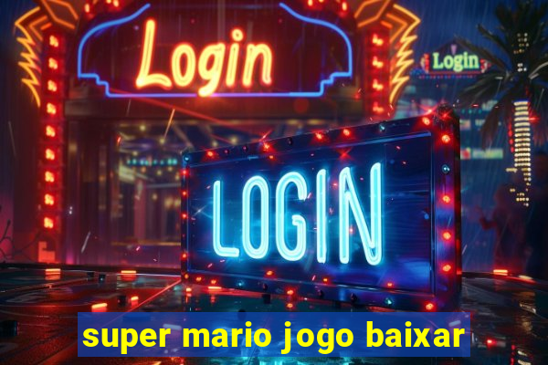 super mario jogo baixar