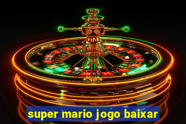 super mario jogo baixar