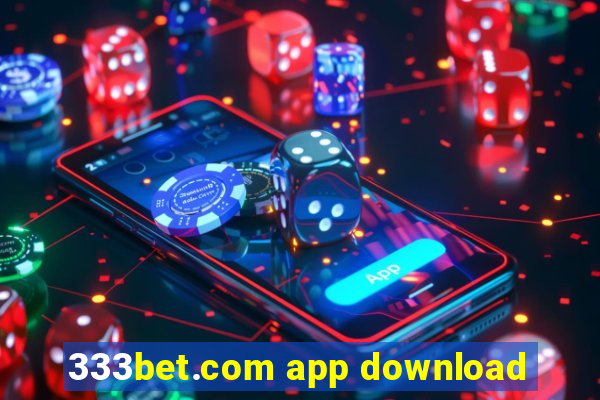 333bet.com app download