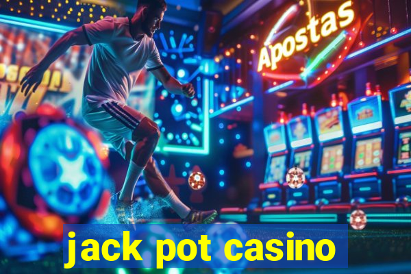 jack pot casino