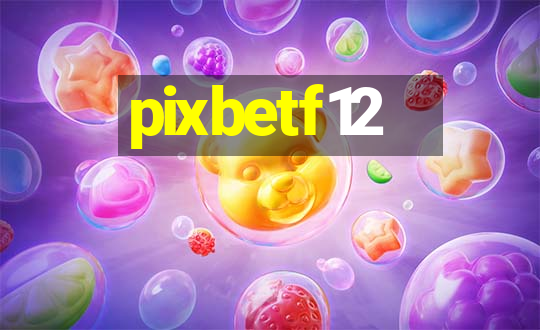 pixbetf12