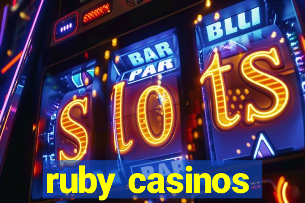 ruby casinos