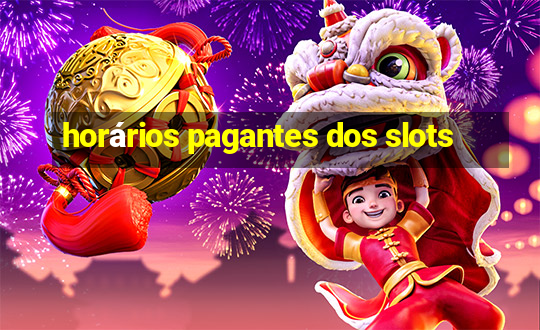 horários pagantes dos slots