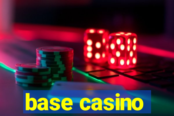 base casino