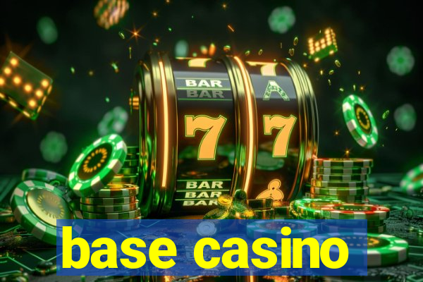 base casino