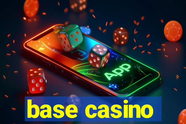 base casino