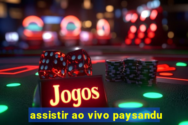 assistir ao vivo paysandu