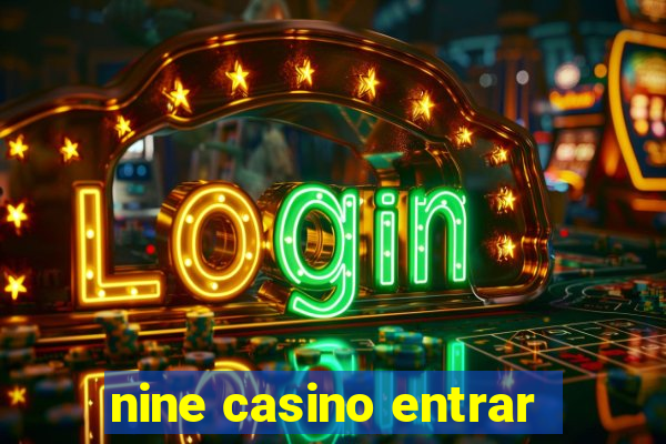 nine casino entrar