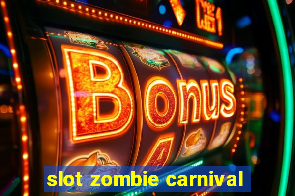 slot zombie carnival