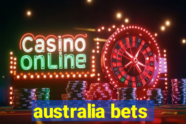 australia bets